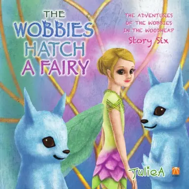 The Wobbies Hatch A Fairy 1