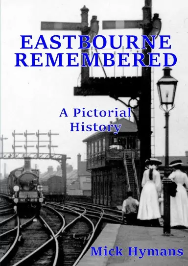 Eastbourne Remembered 1