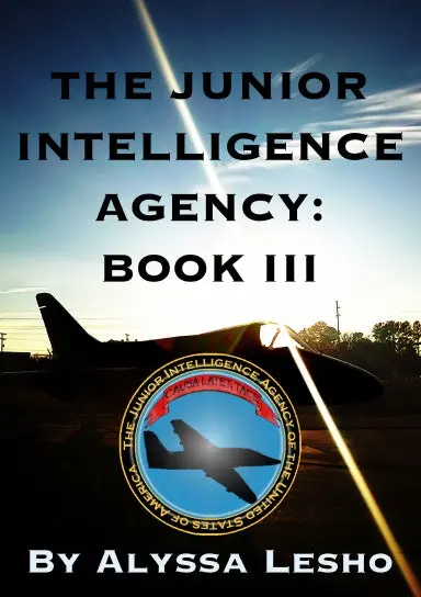 The Junior Intelligence Agency: Book 3 1