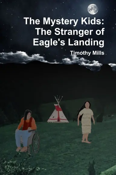 The Mystery Kids: The Stranger Of Eagle's Landing 1