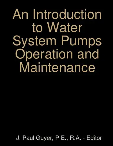 An Introduction To Water System Pumps Operation And Maintenance 1