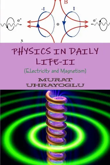 Physics In Daily Life-Ii (Electricity And Magnetism) 1