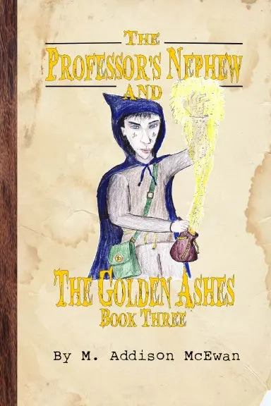 The Professor's Nephew And The Golden Ashes 1