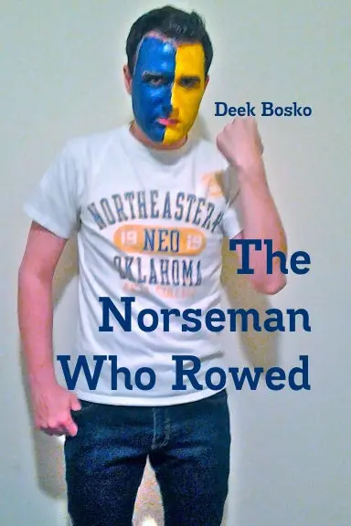 The Norseman Who Rowed 1