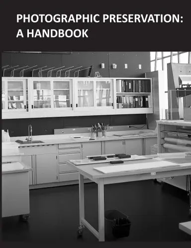 Photographic Preservation : A Handbook (2013) 1