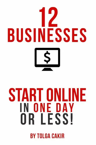 12 Businesses That People Can Start Online In 1 Day Or Less! 1
