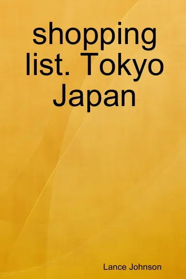 Shopping List. Tokyo Japan 1