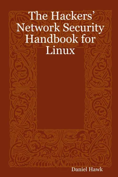 The Hackersõ Network Security Handbook For Linux 1