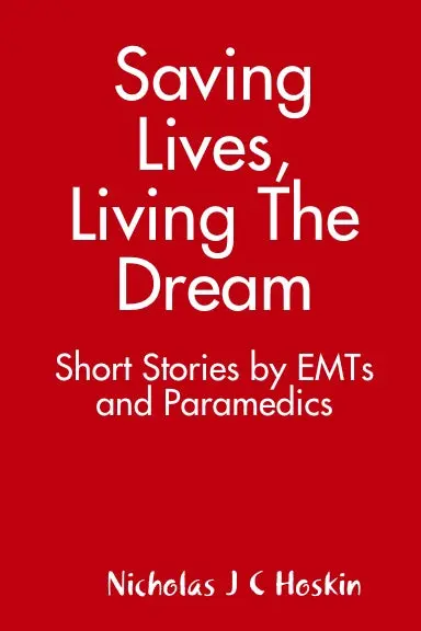 Saving Lives, Living The Dream 1