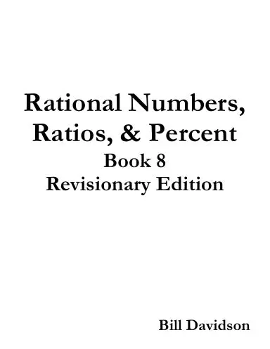 Book 8:  Rational Numbers, Ratios, And Percent 1