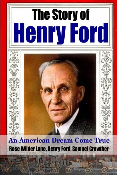 The Story Of Henry Ford - An American Dream Cone True 1