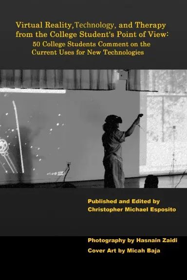 Virtual Reality, Technology, And Therapy From The College Studentõs Point Of View 1