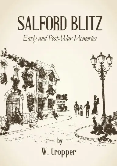 Salford Blitz 1939 Ð 1945 And Other Stories 1
