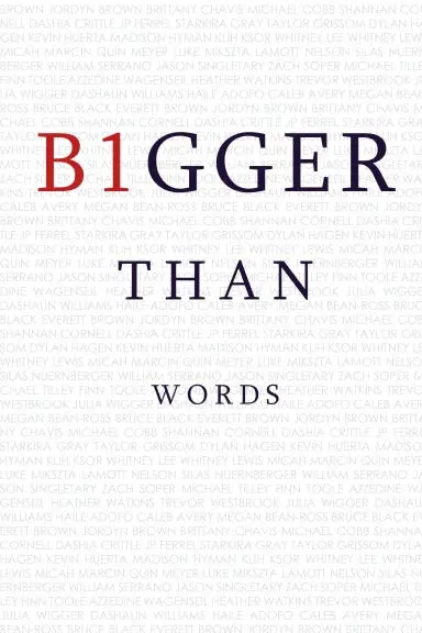 B1gger Than Words 1