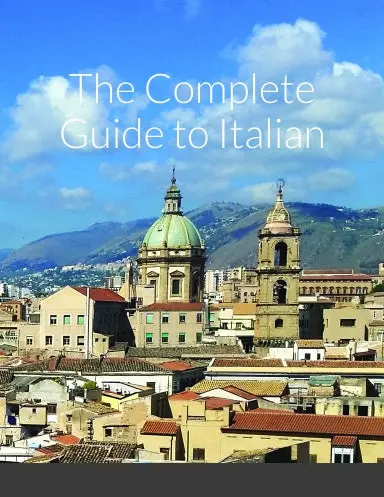 The Complete Guide To Italian 1
