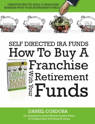 How To Buy A Franchise With Your Owner-Managed Retirement Funds 1