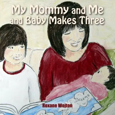 My Mommy And Me And Baby Makes Three 1