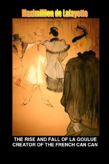 Rise And Fall Of La Goulue Creator Of The French Can Can 1