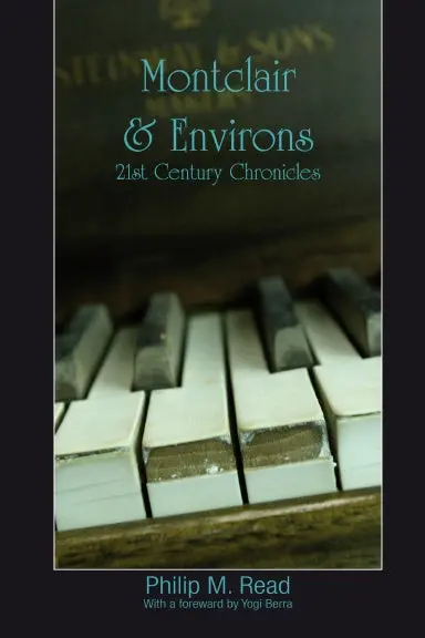 Montclair & Environs, 21St Century Chronicles 1
