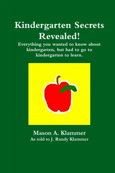 Kindergarten Secrets Revealed! 1