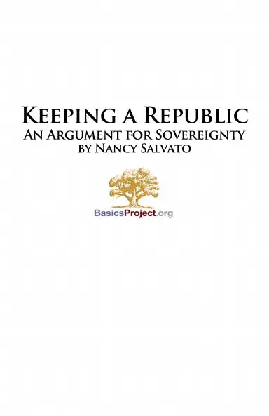 Keeping A Republic: An Argument For Sovereignty 1