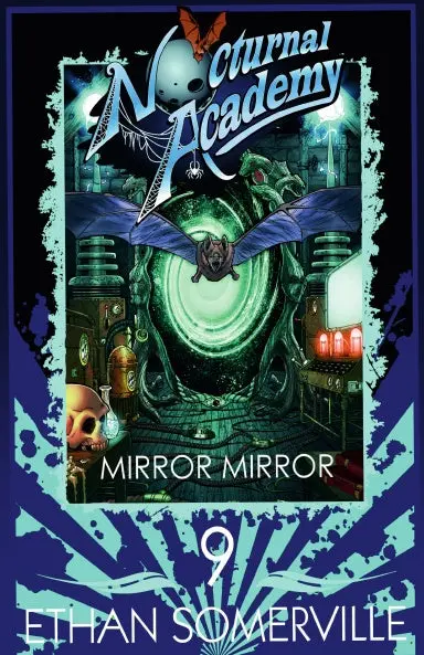 Nocturnal Academy #9 - Mirror Mirror 1