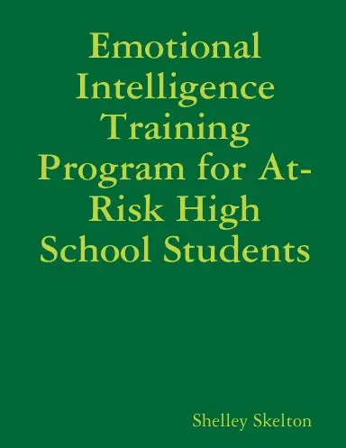 Emotional Intelligence Training Program For At-Risk High School Students 1
