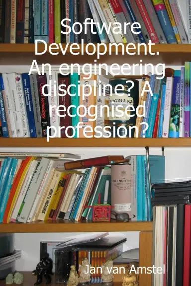 Software Development. An Engineering Discipline? A Recognised Profession? 1