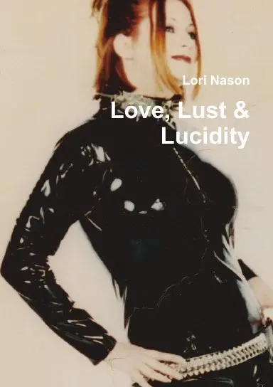 Love, Lust & Lucidity 1