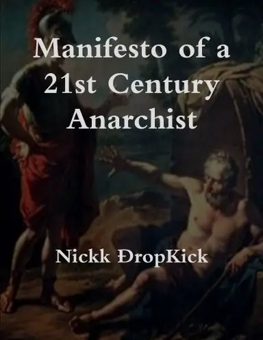 Manifesto Of A 21St Century Anarchist 1