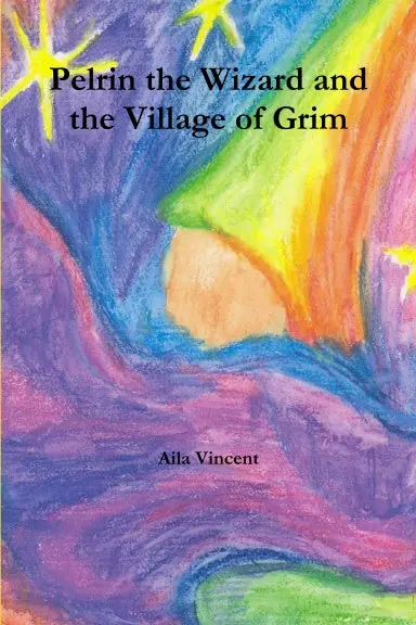 Pelrin The Wizard And The Village Of Grim 1