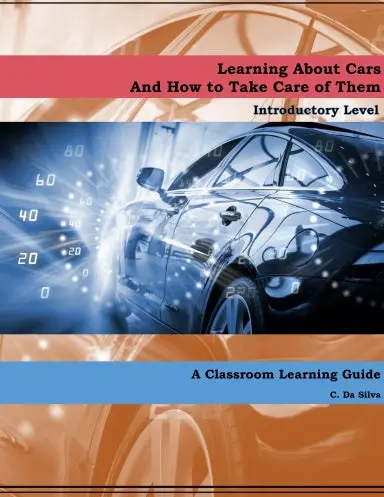 Learning About Cars And How To Take Care Of Them Introductory Level 1