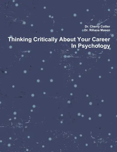 Thinking Critically About Your Career In Psychology 1