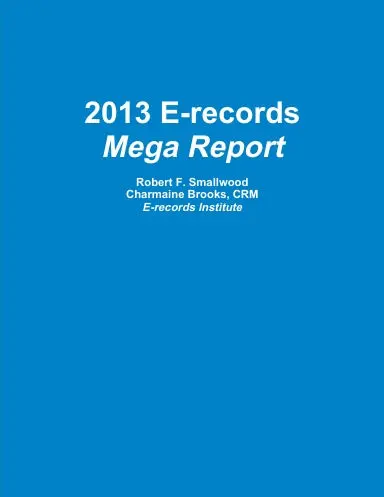 2013 E-Records Mega Report 1