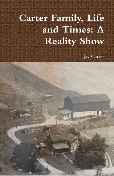 Carter Family, Life And Times: A Reality Show 1