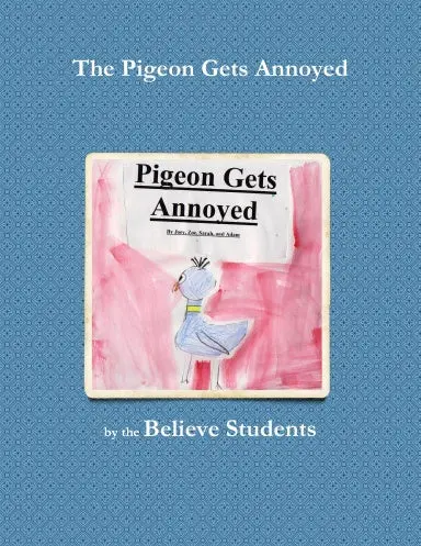 The Pigeon Gets Annoyed 1