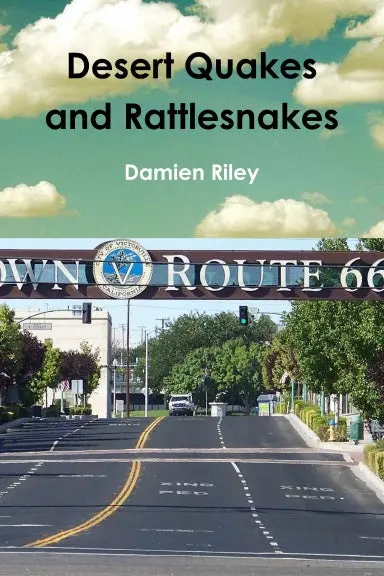 Desert Quakes And Rattlesnakes 1