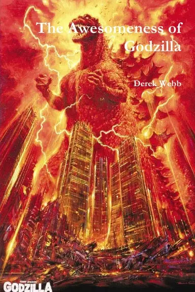 The Awesomeness Of Godzilla 1