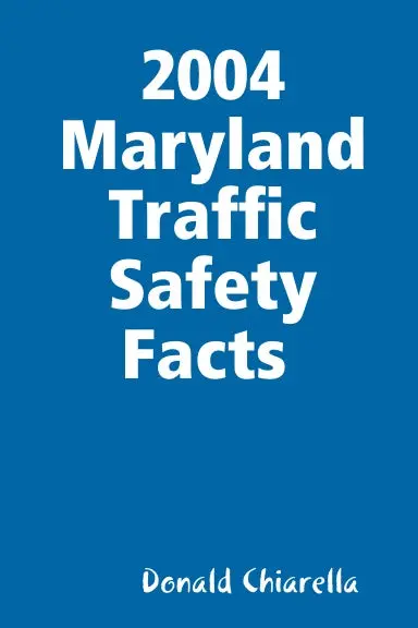 2004 Maryland Traffic Safety Facts 1