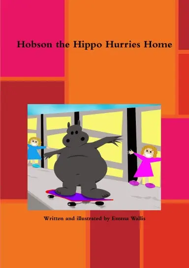 Hobson The Hippo Hurries Home 1