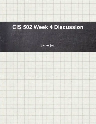 Cis 502 Week 4 Discussion 1