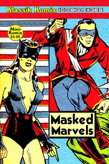 Klassik Komix: Masked Marvels 1