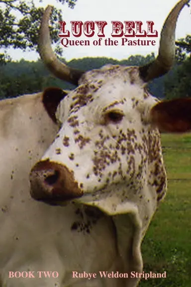 Lucy Bell, Queen Of The Pasture Book Two 1