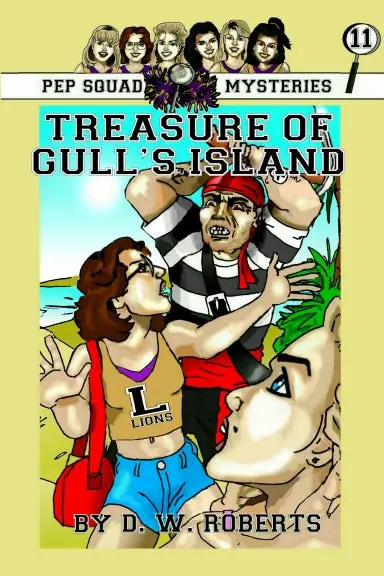 Pep Squad Mysteries Book 11: Treasure Of Gull's Island 1