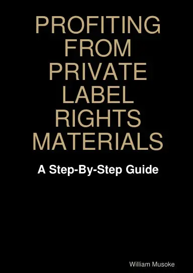 Profiting From Private Label Rights Materials - A Step-By-Step Guide 1