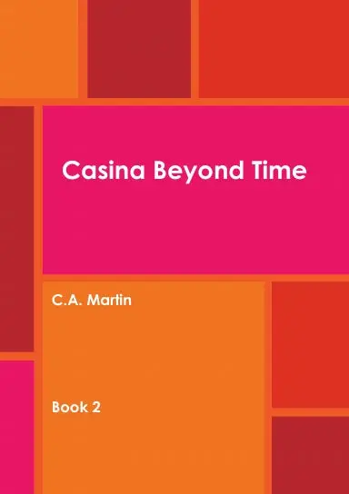 Casina Beyond Time - Book 2 1