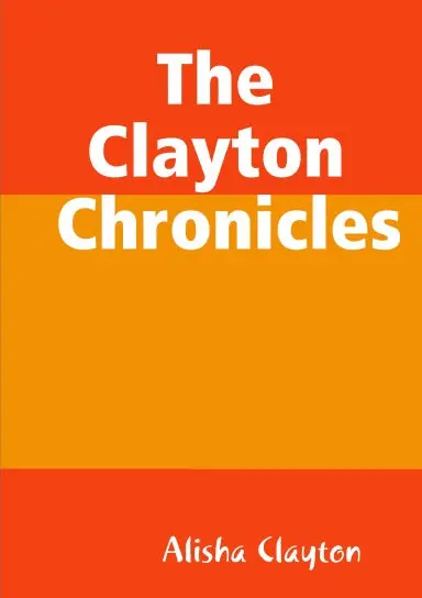 The Clayton Chronicles 1