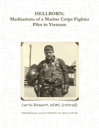 Hellborn: Meditations Of A Marine Corps Fighter Pilot In Vietnam 1