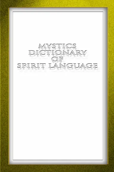 Mystics Dictionary Of Spirit Language 1