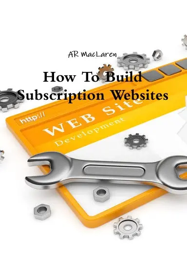 How To Build Subscription Websites 1
